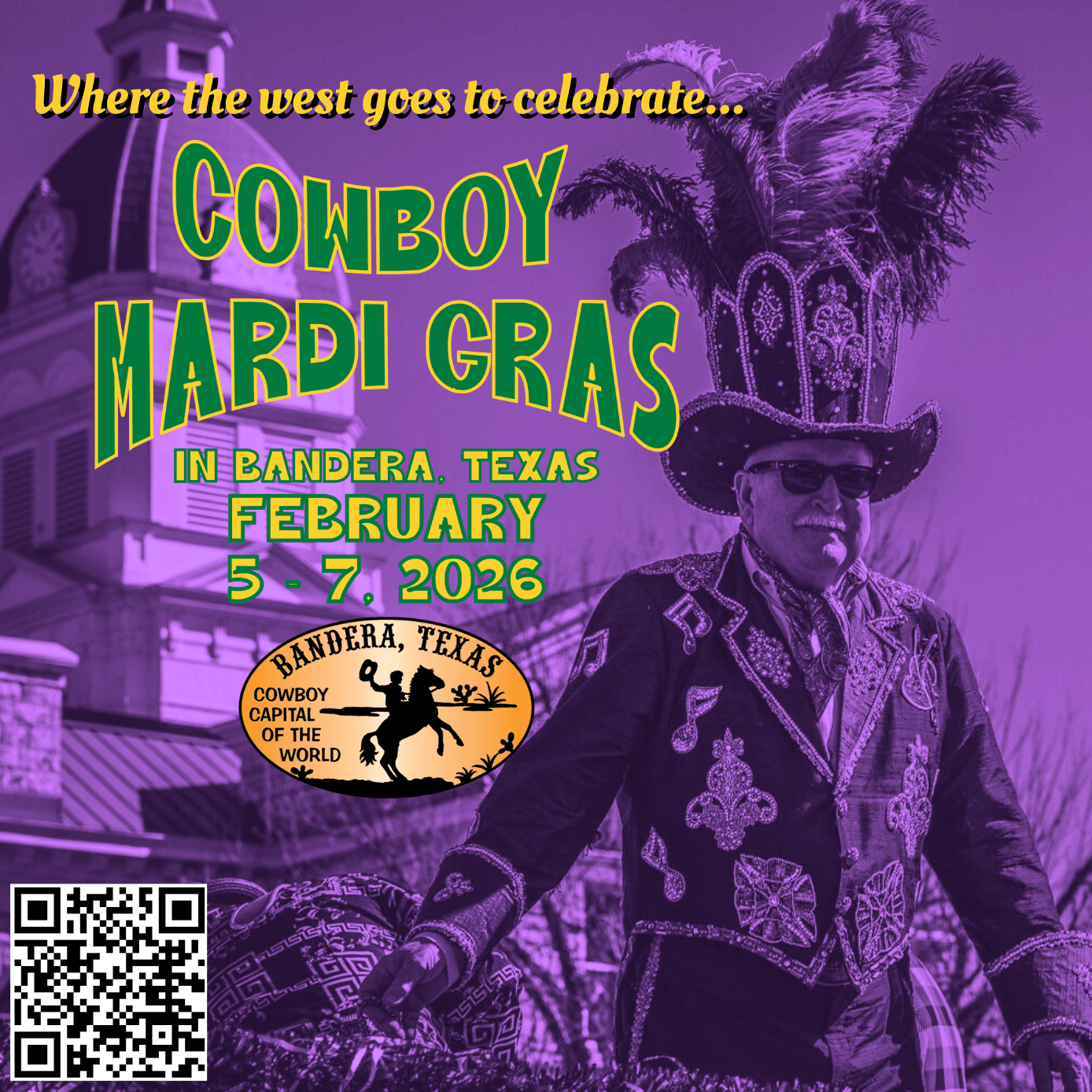 Purple duotone. A man in an elaborate plumed Mardi Gras headdress and sequined jacket rides past the county courthouse. Green and yellow type reads “Where the west goes to celebrate… Cowboy Mardi Gras in Bandera, Texas, February 5–7, 2026.”